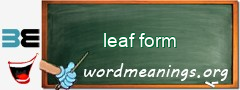 WordMeaning blackboard for leaf form